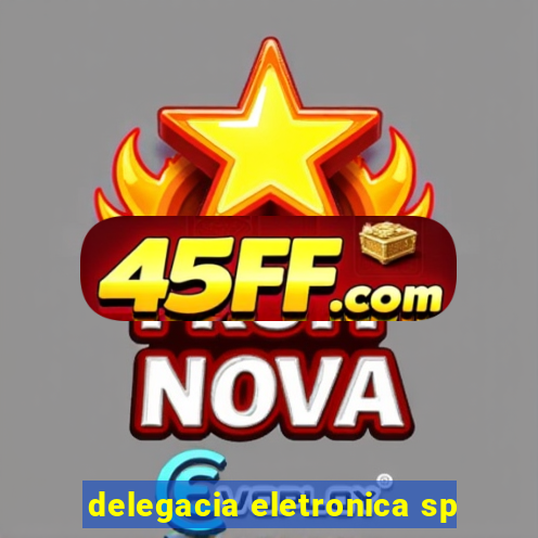 delegacia eletronica sp